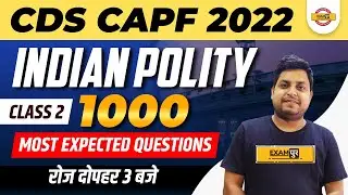CDS CAPF Indian Polity Classes | CAPF Indian Polity Expected Questions | Polity By Gyan Prakash Sir