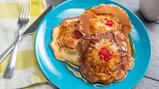 Pineapple Upside Down Pancakes