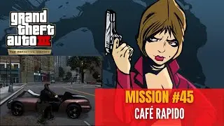 GTA 3 Definitive Edition - Mission #45 - Café rapido