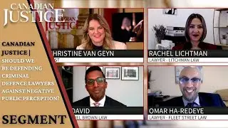 Canadian Justice | Defending Criminal Defence Lawyers Against Negative Public Perception?