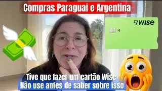 Compras Paraguai! Tive que fazer um Cart&atilde;o Wise para minha viagem! N&atilde;o use antes de saber isso! 