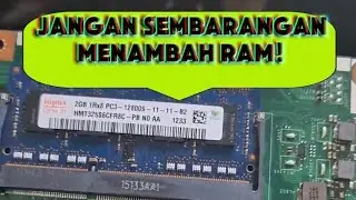 Jangan Sembarangan Upgrade Nambah RAM Memory Laptop