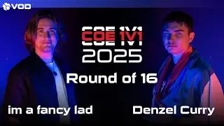 RO16 | im a fancy lad vs Denzel Curry | COE 2025 1v1 Tournament