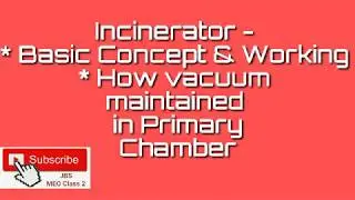 Incinerator - How vacuum created in Primary chamber, basic concept and working