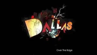 Dallas - Over The Edge (2012) FULL EP