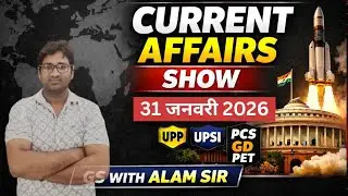 📢31 January 2026 Daily Current Affairs Show UPP UPSI JA PCS 