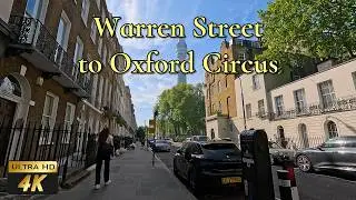 🇬🇧 Warren Street to Oxford Circus, London - sunny walking tour in 4K 60fps