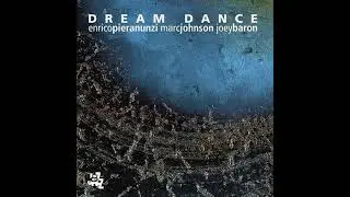 Enrico Pieranunzi, Marc Johnson, Joey Baron &ndash; Dream Dance (Full 2009 Jazz Album)