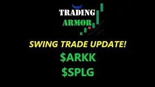 SWING TRADE UPDATE! | $ARKK $SPLG