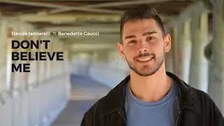 Don't believe me - Davide Iannarelli ft. Benedetto Caucci