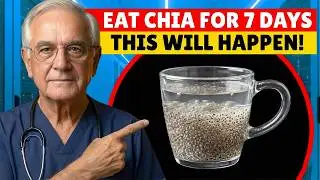 Over 60? Eat Chia Seeds Daily for 7 Days & This Will Happen to Your Body! | Doctor Explains