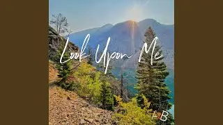 Look Upon Me