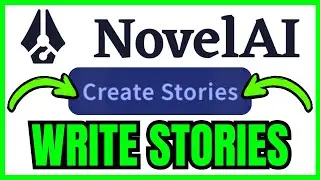How To USE NovelAI To Write A Story (QUICK & EASY) 2026