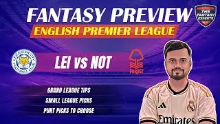 LEI vs NOT Dream11 Team | Leicester City vs Nottingham Forest Dream11 Team | Fantasy Tips Prediction