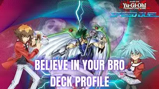 BELIEVE IN YOUR BRO Speed Duel Deck Profile | MIDTERM FINALE! | Yu-gi-oh!