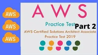 AWS Solutions Architect &ndash; Associate SAA-C01 Practice Exams Part 2