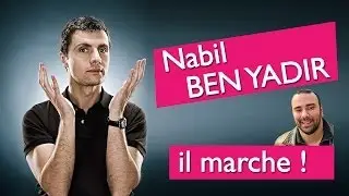 La Marche de Nabil Ben Yadir