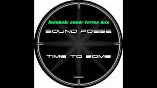 sound posse - time to bomb (peter damir mix)