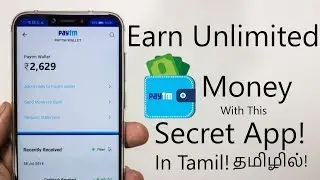 Earn Unlimited Paytm Money With This Secret App in Tamil!