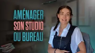 Comment aménager son STUDIO ou BUREAU !