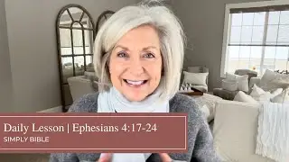 Ежедневное занятие | Ефесянам 4:17-24