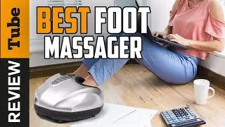 ✅ Foot Massager: Best Foot Massager 2022 (Buying Guide)