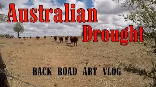 AUSTRALIAN DROUGHT by Back Road Art Vlog