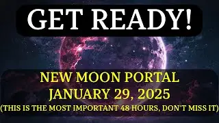 IT'S STARTING! THE NEW MOON portal IS OPEN ON JANUARY 29TH! Here's what you need to know!