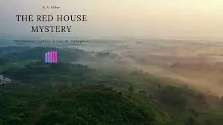 15. Mrs. Norbury Confides in Dear Mr. Gillingham | The Red House Mystery (A. A. Milne)