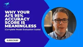Why Your AI's 95% Accuracy Score is Meaningless (Complete Model Evaluation Guide)