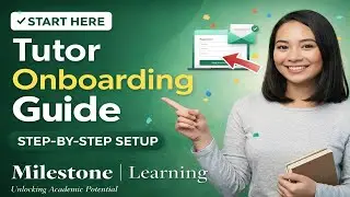Tutor Onboarding Guide | Step-by-Step Account Setup & Profile Completion | Milestone Learning