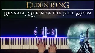 ELDEN RING - Rennala, Queen of The Full Moon (Piano)