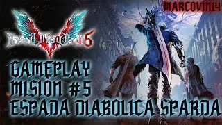 Devil May Cry 5 - Misi&oacute;n #5: Espada Diab&oacute;lica Sparda - Gameplay Full HD (1080p 60fps)