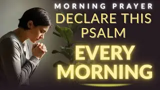 Your Word I Have Hidden In My Heart | A Blessed Morning Prayer