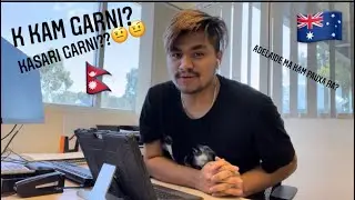 Kam ko vlog ❤️ Australia ma k kam garni??🇳🇵🇦🇺