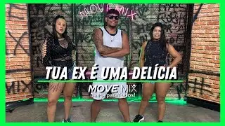 TUA EX &Eacute; UMA DEL&Iacute;CIA - Henry Freitas, Anderson Neiff (Coreografia Move mix)