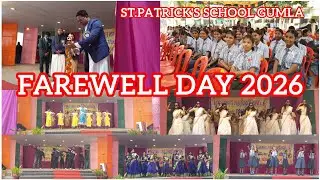 Farewell Day 2026 St.Patrick's School Gumla Jharkhand 