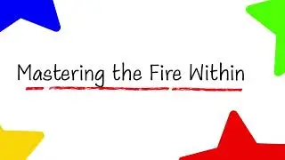 Mastering the Fire Within- A Life Changing Motivational Poem That Awakens Your Soul