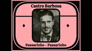 Castro Barbosa - Passarinho - Passarinho - 1931