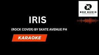 Iris (Rock Cover)  Karaoke By Skate Avenue PH