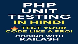 PHP Unit Testing Explained in Hindi | PHPUnit Basics for Beginners @codingwithkailash 