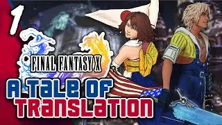 Final Fantasy X |  Translation Analysis and Ultimania Secrets - Escape from Zanarkand
