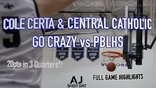 Cole Certa & Central Catholic DESTROY Paxton Buckley High - Is Central the Real Deal!?