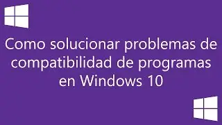 Cᴏᴍᴏ Sᴏʟᴜᴄɪᴏɴᴀʀ Pʀᴏʙʟᴇᴍᴀs ᴅᴇ Cᴏᴍᴘᴀᴛɪʙɪʟɪᴅᴀᴅ ᴅᴇ Pʀᴏɢʀᴀᴍᴀs ᴇɴ Wɪɴᴅᴏᴡs 10 ✔️👈