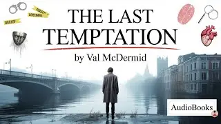 The Last Temptation by Val McDermid | Full Audiobook Part 1 | Tony Hill & Carol Jordan #3 |