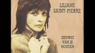 Liliane Saint Pierre - Eeuwig Van Je Houden