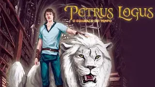 Petrus Logus - O GUARDI&Atilde;O DO TEMPO 🧑🦁