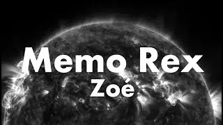 Zo&eacute; - Memo Rex (Letra/Lyrics)