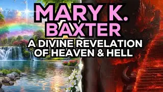 Mary K Baxter with A Divine Revelation of Heaven and Hell