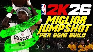CONSIGLI AL TIRO E MIGLIORI JUMPSHOT PER OGNI BUILD NBA2K26